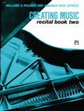 Creating Music at the Piano Recital Book, Book 2 Cover Image