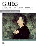 Grieg: An Introduction to His Piano Works Cover Image