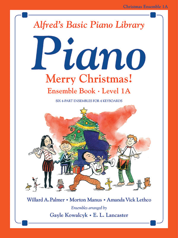 Alfred's Basic Piano Library: Merry Christmas! Ensemble, Book 1A Cover Image