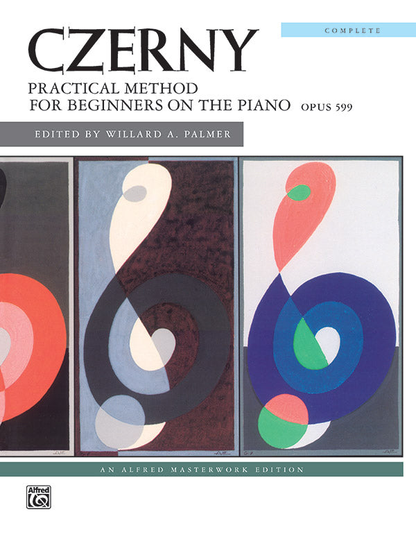 Czerny: Practical Method for Beginners on the Piano, Opus 599 (Complete) Cover Image