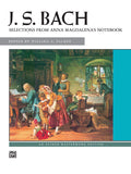 J. S. Bach: <i>Anna Magdalena's Notebook,</i> Selections from Cover Image