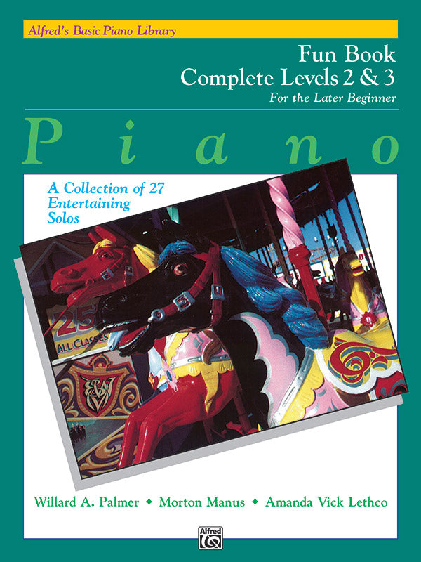 Alfred's Basic Piano Library: Fun Book Complete 2 & 3 Cover Image