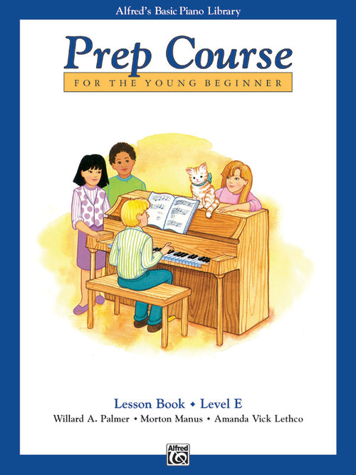 Alfred's Basic Piano Prep Course: Lesson Book E Cover Image