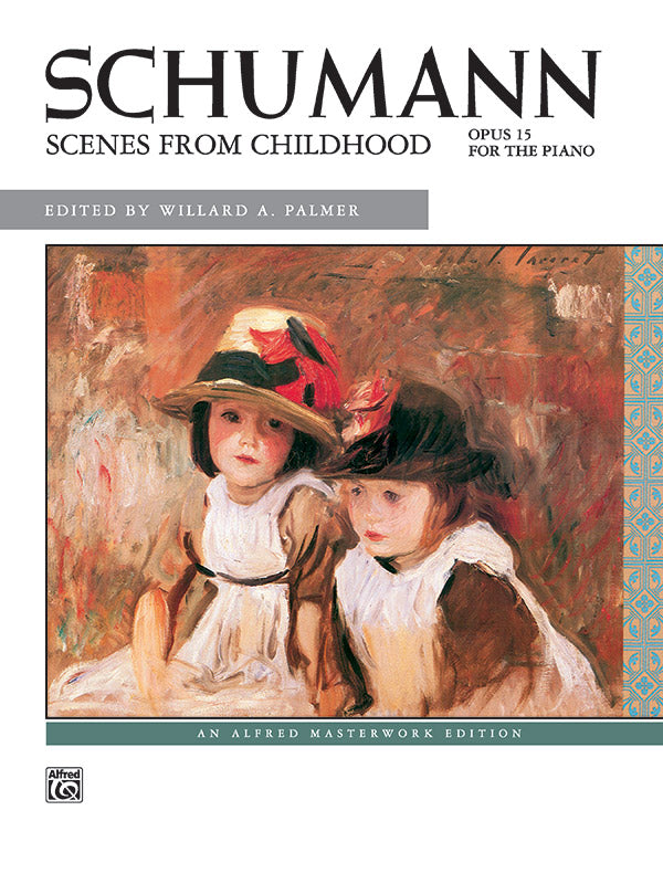 Schumann: Scenes from Childhood, Opus 15 Cover Image