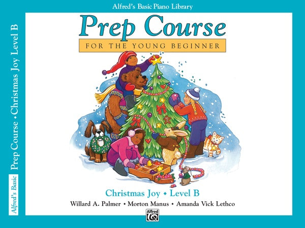 Alfred's Basic Piano Prep Course: Christmas Joy! Book B Cover Image