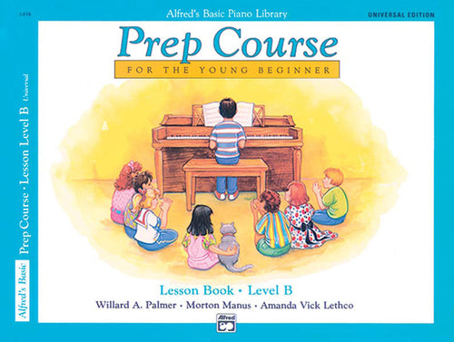 Alfred's Basic Piano Prep Course: Universal Edition Lesson Book B Cover Image
