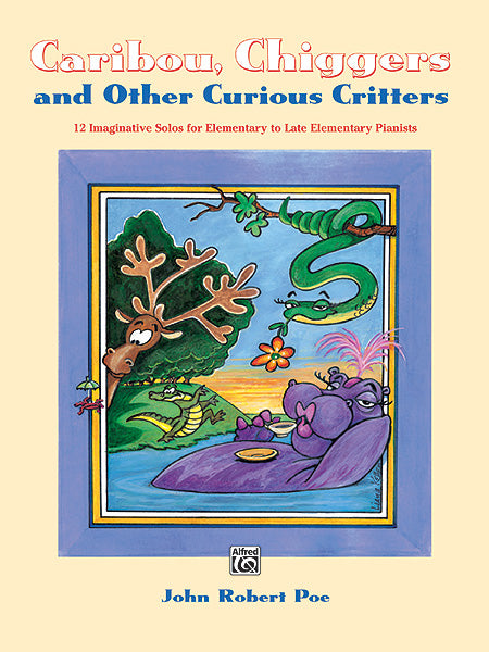 Caribou, Chiggers and Other Curious Critters Cover Image