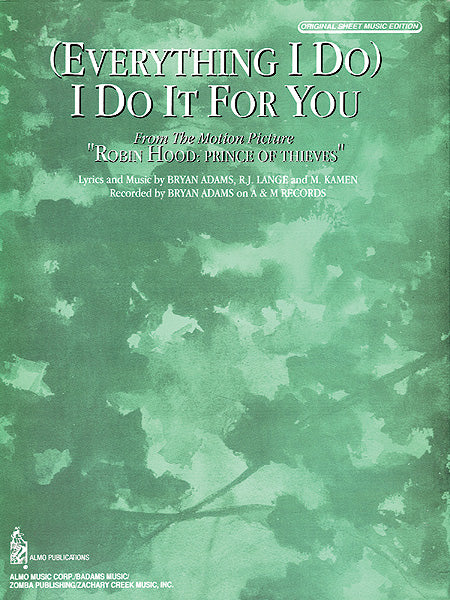 (Everything I Do) I Do It for You (from <I>Robin Hood: Prince of Thieves</I>) Cover Image