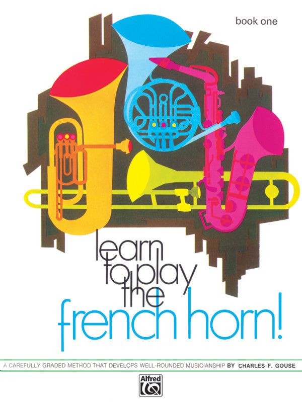 Learn to Play the French Horn! Book 1 Cover Image