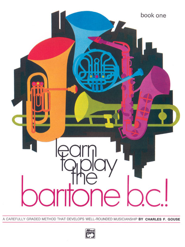 Learn to Play Baritone B.C.! Book 1 Cover Image