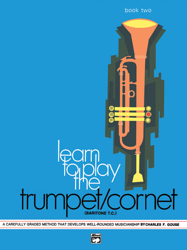Learn to Play Trumpet/Cornet, Baritone T.C.! Book 2 Cover Image