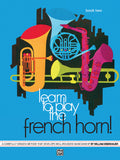 Learn to Play the French Horn! Book 2 Cover Image