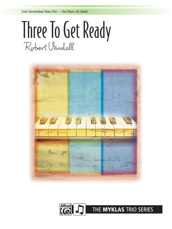 Three to Get Ready - Piano Trio (1 Piano, 6 Hands) Sheet Music Preview