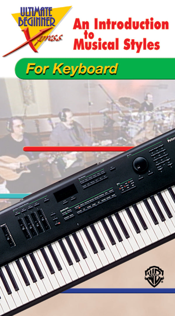 Ultimate Beginner Xpress™: An Introduction to Musical Styles for Keyboard Cover Image