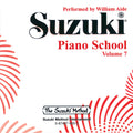(Legacy Recording) Suzuki Piano School, Volume 7 (Perf. William Aide) Cover Image