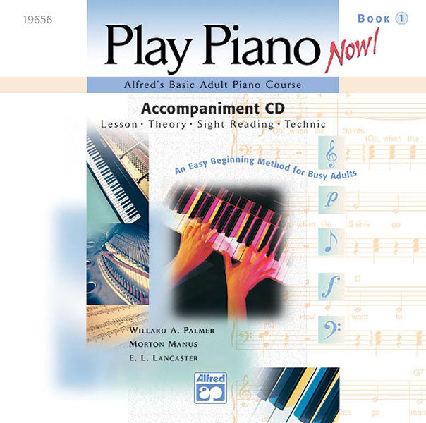 Alfred's Basic Adult Piano Course: Play Piano Now! Book 1 Cover Image