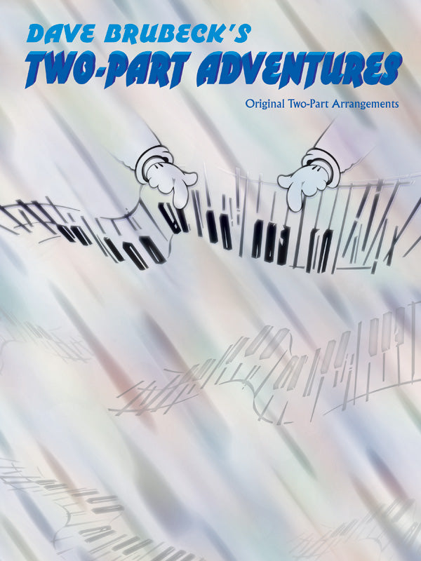 Dave Brubeck's Two-Part Adventures Cover Image
