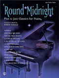 'Round Midnight Plus 12 Jazz Classics for Piano Cover Image