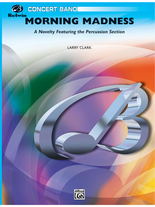 Morning Madness (a novelty featuring the Percussion Section): Flute Sheet Music Preview