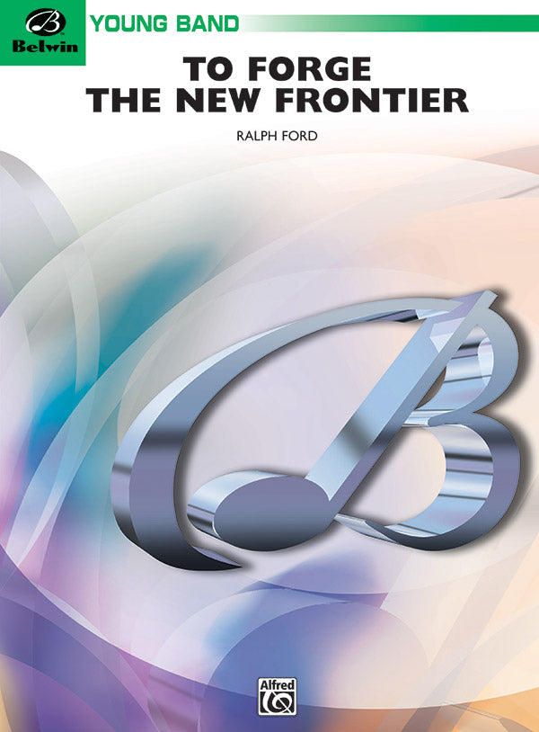 To Forge the New Frontier Sheet Music Preview
