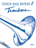 Breeze-Easy Method for Trombone or Baritone, Book II Cover Image