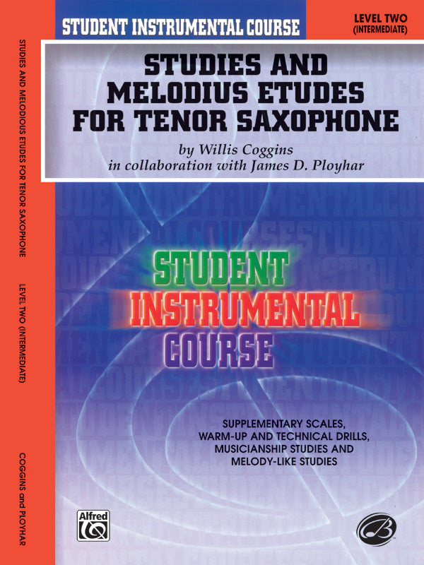 Student Instrumental Course: Studies and Melodious Etudes for Tenor Saxophone, Level II Cover Image