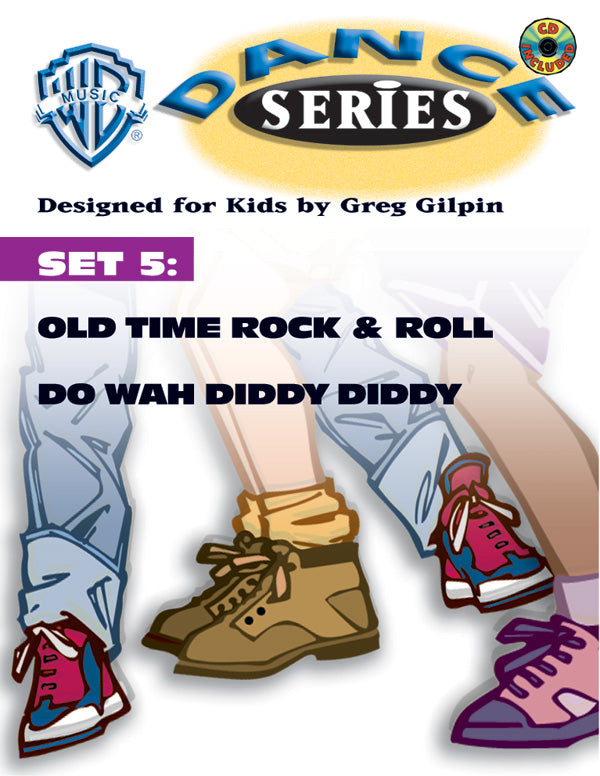 WB Dance Series, Set 5: Old Time Rock & Roll / Do Wah Diddy Diddy Cover Image