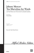 Johnny Mercer: Too Marvelous for Words (A Medley) Cover Image