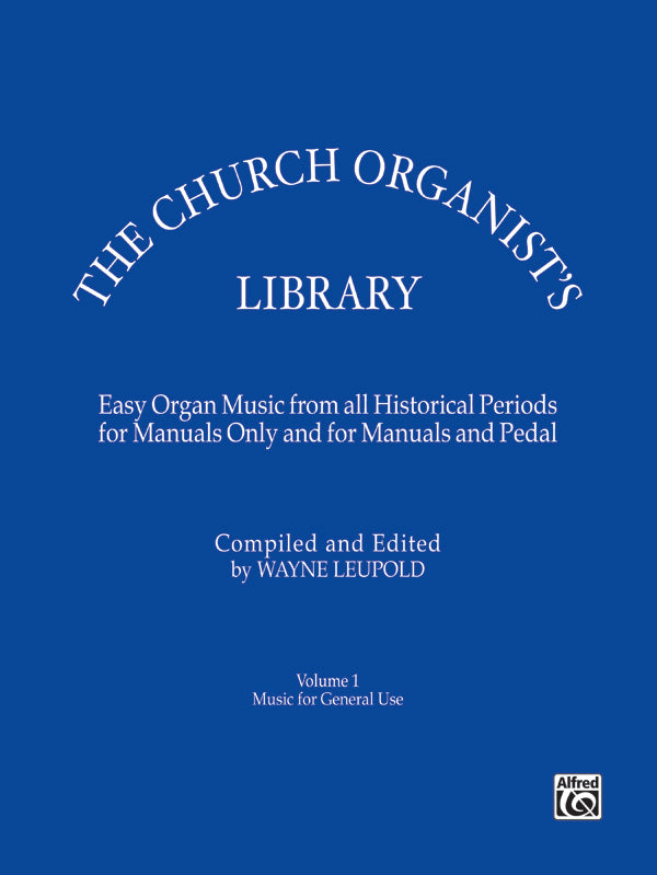 The Church Organist's Library, Volume 1: Music for General Use Cover Image