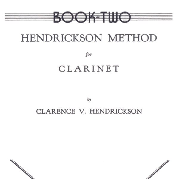 Hendrickson Method for Clarinet, Book Two Cover Image