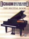 Schaum Solo Piano Album Series: The Recital Book Cover Image