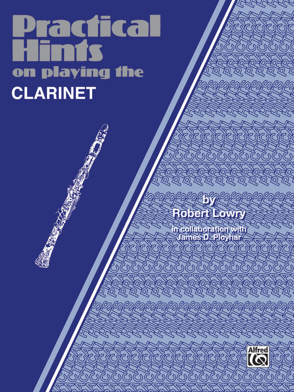Practical Hints on Playing the B-flat Clarinet Cover Image