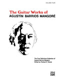 Guitar Works of Agustín Barrios Mangoré, Vol. IV Cover Image