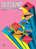 Solo Sounds for Alto Saxophone, Volume I, Levels 3-5 Cover Image