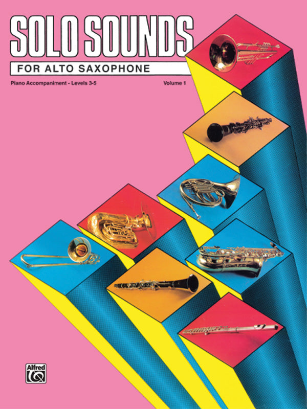 Solo Sounds for Alto Saxophone, Volume I, Levels 3-5 Cover Image