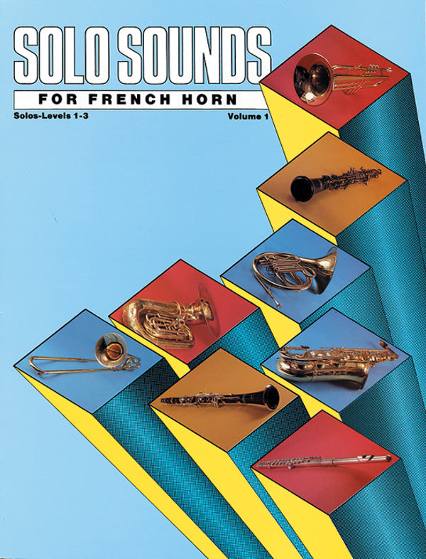 Solo Sounds for French Horn, Volume I, Levels 1-3 Cover Image