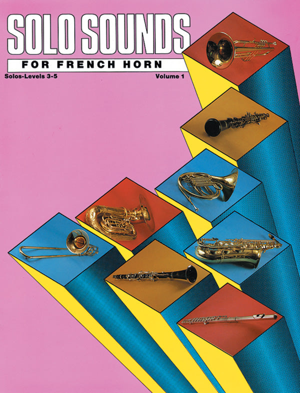 Solo Sounds for French Horn, Volume I, Levels 3-5 Cover Image