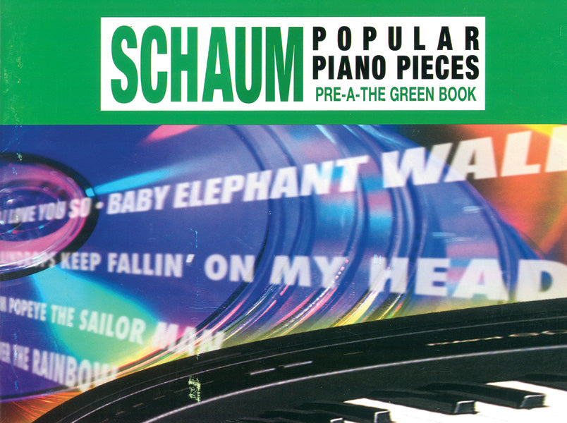 John W. Schaum Popular Piano Pieces, Pre-A: The Green Book Cover Image