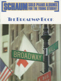 Schaum Solo Piano Album Series: The Broadway Book Cover Image