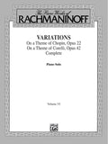 The Piano Works of Rachmaninoff, Volume VI: Variations on a Theme of Chopin, Opus 22, and Variations on a Theme of Corelli, Opus 42 Cover Image