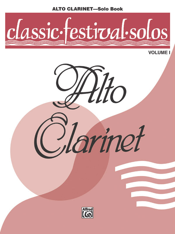 Classic Festival Solos (E-flat Alto Clarinet), Volume 1 Solo Book Cover Image