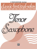 Classic Festival Solos (B-flat Tenor Saxophone), Volume 1 Solo Book Cover Image