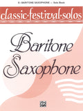 Classic Festival Solos (E-flat Baritone Saxophone), Volume 1 Solo Book Cover Image