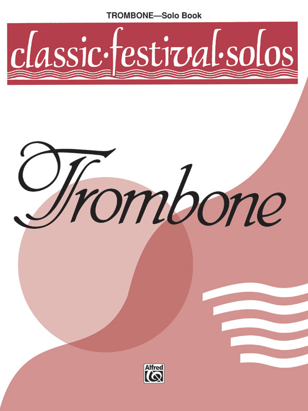 Classic Festival Solos (Trombone), Volume 1 Solo Book Cover Image