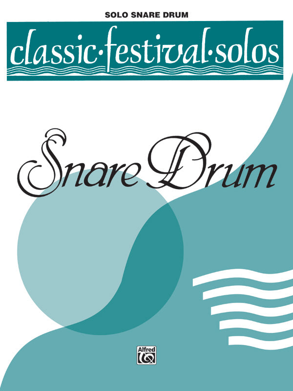 Classic Festival Solos (Snare Drum), Volume 1 Solo Book (Unaccompanied) Cover Image