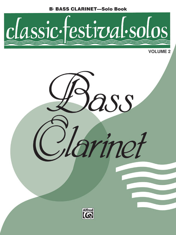 Classic Festival Solos (B-flat Bass Clarinet), Volume 2 Solo Book Cover Image