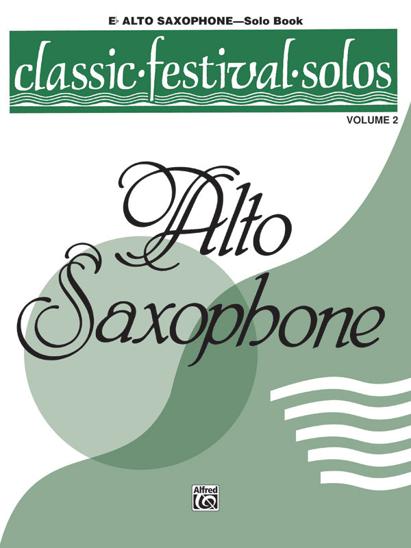 Classic Festival Solos (E-flat Alto Saxophone), Volume 2 Solo Book Cover Image