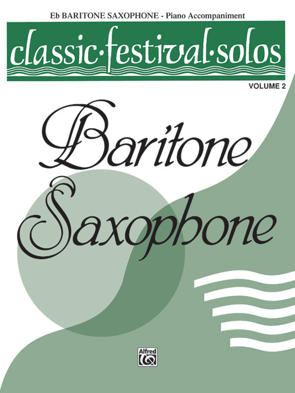 Classic Festival Solos (E-flat Baritone Saxophone), Volume 2 Piano Acc. Cover Image