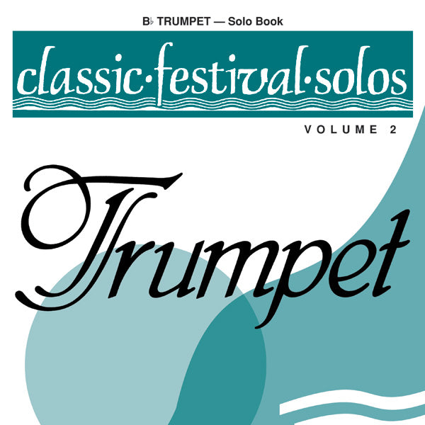 Classic Festival Solos (B-flat Trumpet), Volume 2 Solo Book Cover Image