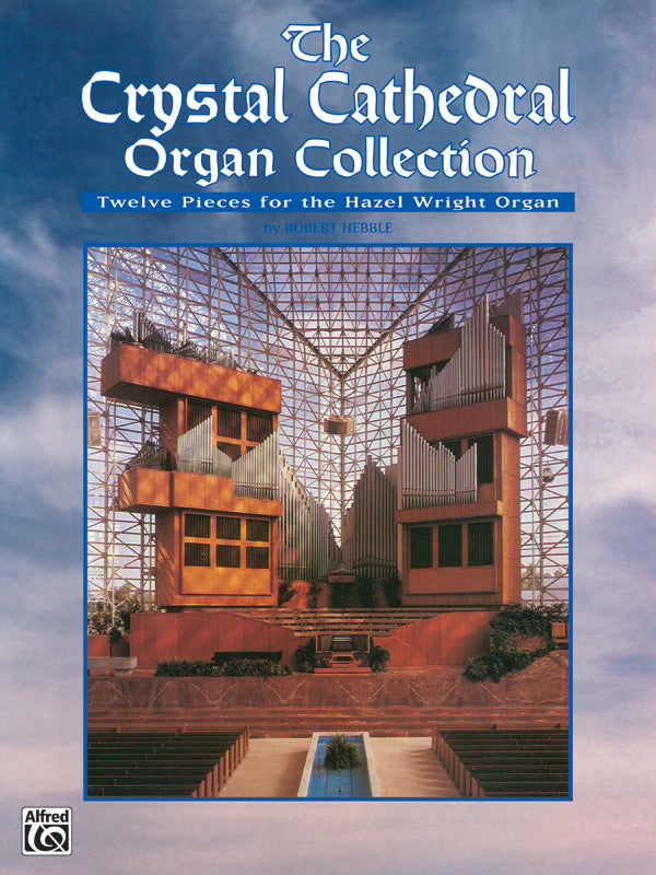 The Crystal Cathedral Organ Collection Cover Image